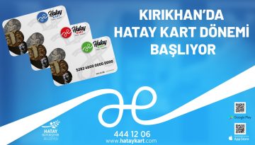 KIRIKHAN’DA HATAY KART DÖNEMİ BAŞLIYOR