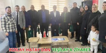 KIZILAY HATAY’DAN YEŞİLAY’A ZİYARET