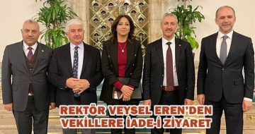 Rektör Veysel Eren’den vekillere iade-i ziyaret