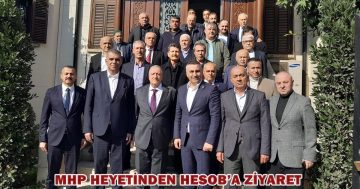 MHP heyetinden HESOB’a ziyaret