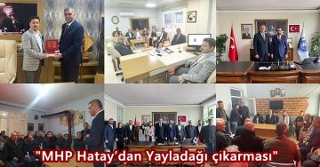 “MHP Hatay’dan Yayladağı çıkarması”