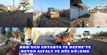 HBB’DEN ANTAKYA VE DEFNE’YE BETON ASFALT VE BÜZ DÖŞEME