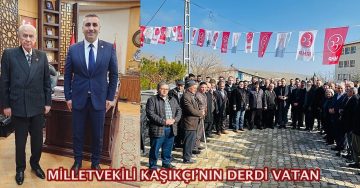 Milletvekili Kaşıkçı’nın derdi vatan