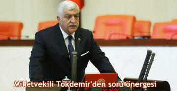 Milletvekili Tokdemir’den soru önergesi