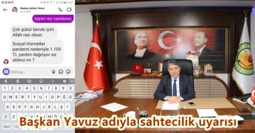 Başkan Yavuz adıyla sahtecilik uyarısı