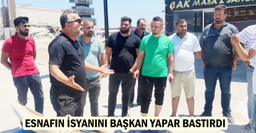 ESNAFIN İSYANINI BAŞKAN YAPAR BASTIRDI