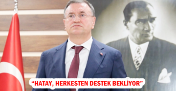 SAVAŞ: “HATAY, HERKESTEN DESTEK BEKLİYOR’’