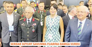 SERDAR ÖZYURT SAVUNMA FUARINA DAMGA VURDU